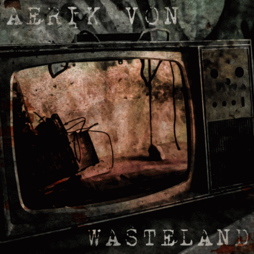 Aerik Von : Wasteland
